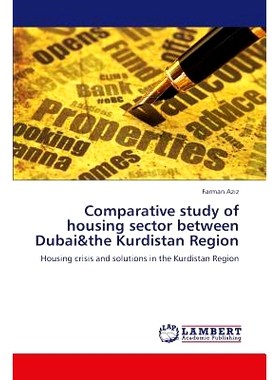 预订 Comparative Study of Housing Sector Between Dubai&the Kurdistan Region: 9783659383311