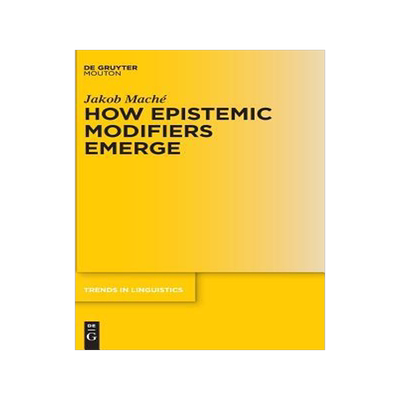 [预订]How Epistemic Modifiers Emerge 9783110400564