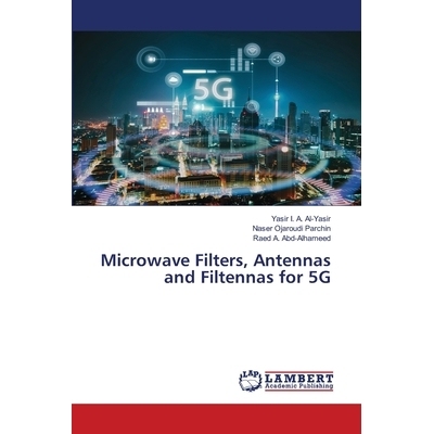 预订 Microwave Filters, Antennas and Filtennas for 5G: 9786202920230
