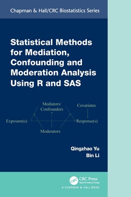 预订 Statistical Methods for Mediation, Confounding and Moderation Analysis Using R and SAS