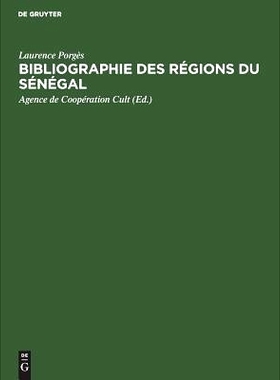 预订 Bibliographie des Régions du Sénégal: Complément pour la période des origines à 1965 et mise à jour 1966–19