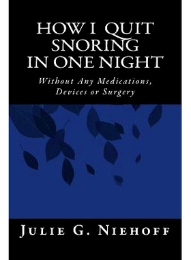 预订 How I Quit Snoring in One Night Without Any Medications, Devices or Surgery: 9781503263147