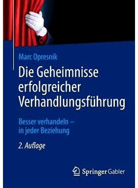 预订 Die Geheimnisse erfolgreicher Verhandlungsführung: Besser verhandeln - in jeder Beziehung 成功谈判秘诀- 取胜每一场