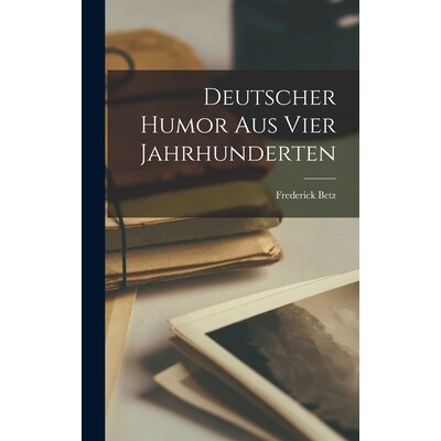 预订 Deutscher Humor aus Vier Jahrhunderten 9781018261607