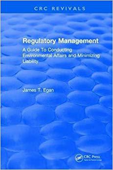 【预售】Regulatory Management: A Guide To Conducting Environmental Affairs and Minimizing Liability