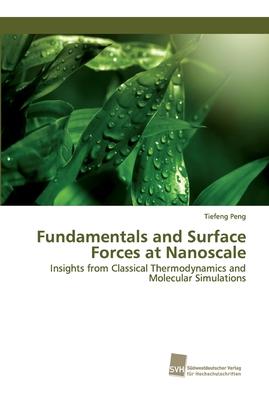 [预订]Fundamentals and Surface Forces at Nanoscale 9783838153254