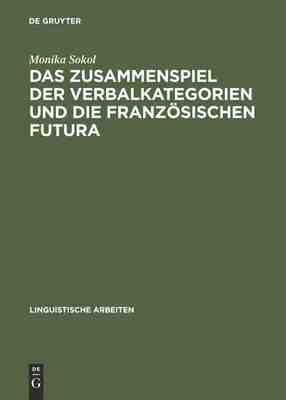 【预订】Das Zusammenspiel der Verbalkategorien und die französischen Futura 9783484304093