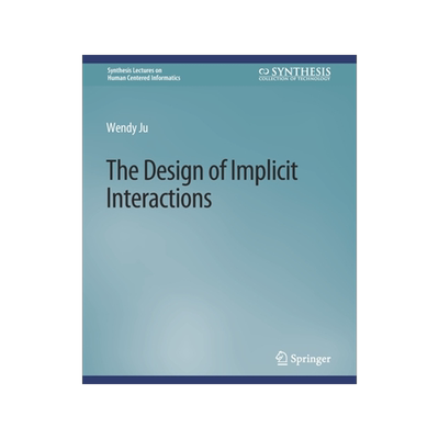 预订 The Design of Implicit Interactions