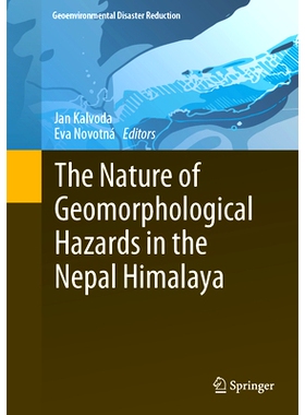 预订 The Nature of Geomorphological Hazards in the Nepal Himalaya 尼泊尔喜马拉雅地区地貌灾害的性质: 9783031584206