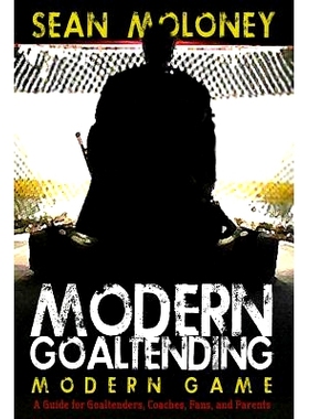 预订 Modern Goaltending Modern Game: 9781494210151