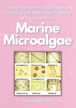 [预订]Growth Performance Biochemical Variability and Antibacterial Activity of Five Species of Marine Micr 9787679732463