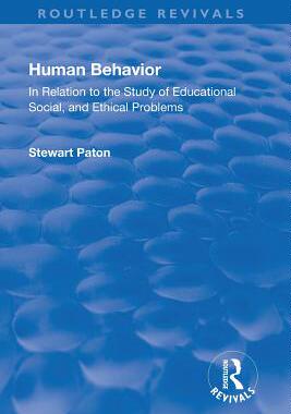 【预订】Revival: Human Behavior (1921): In Relation to the Study of Educational, Social & Ethical Problems