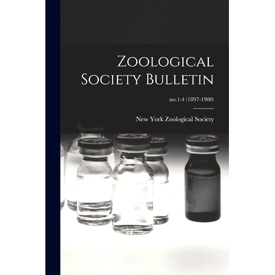 预订 Zoological Society Bulletin; no.1-4 (1897-1900)
