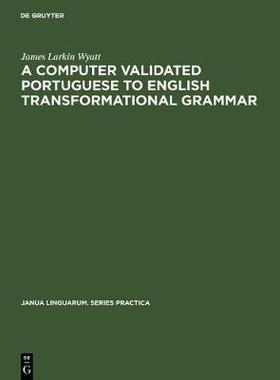 【预订】A computer validated Portuguese to English transformational grammar 9783111001586