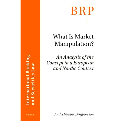 预订 What is Market Manipulation?: An Analysis of the Concept in a European and Nordic Context 什么是市场*纵？在欧洲和北