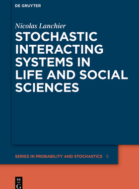 预订 Stochastic Interacting Systems in Life and Social Sciences