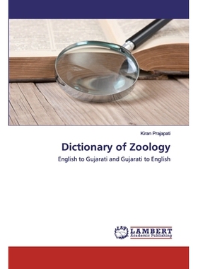 预订 Dictionary of Zoology: English to Gujarati and Gujarati to English: 9786202554800