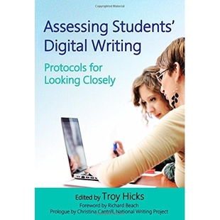 预订 Assessing Students’ Digital Writing: Protocols for Looking Closely 评估学生数字化写作:密切关注协议: 9780807756690