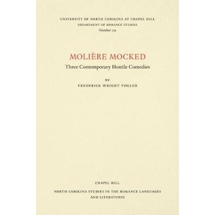 Comedies 9780807891292 Mocked 丛书 莫里哀：当代三部讽刺性喜剧 被嘲笑 Hostile Contemporary Three Moliére 预订