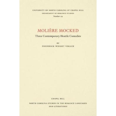 预订 Moliére Mocked: Three Contemporary Hostile Comedies 被嘲笑的莫里哀：当代三部讽刺性喜剧（丛书）: 9780807891292