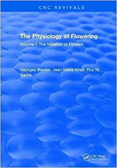 【预售】The Physiology of Flowering: Volume I: Initiation Of Flowers