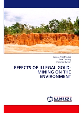 预订 Effects of Illegal Gold-Mining on the Environment: 9786207996971