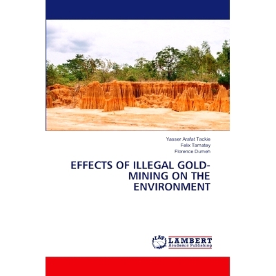 预订 Effects of Illegal Gold-Mining on the Environment: 9786207996971