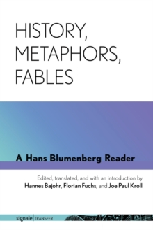 【预订】History, Metaphors, Fables 9781501747984