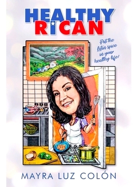 预订 Healthy Rican: Put the Latin Spice in Your Healthy Life!: 9781638373643
