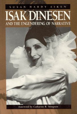 【预订】Isak Dinesen and the Engendering of Narrative 9780226011134