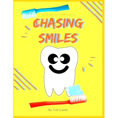 预订 Chasing Smiles: A book to teach kids how to brush: 9781790673094