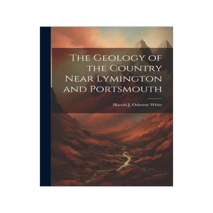 [预订]The Geology of the Country Near Lymington and Portsmouth 9781021466914