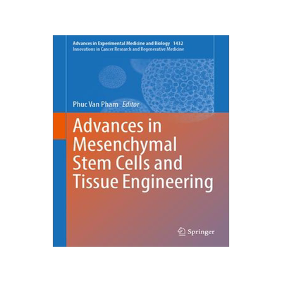 [预订]Advances in Mesenchymal Stem Cells and Tissue Engineering 9783031386121