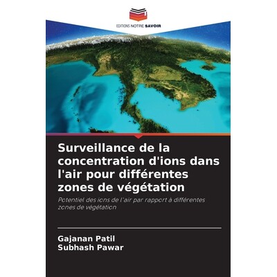 预订 Surveillance de la concentration d’ions dans l’air pour différentes zones de végétation: Potentiel des ions de