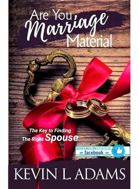 预订 Are You Marriage Material: The Key To Finding The Right Spouse: 9780997431889