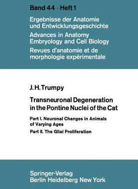 【预订】Transneuronal Degeneration in the Pontine Nuclei of the Cat