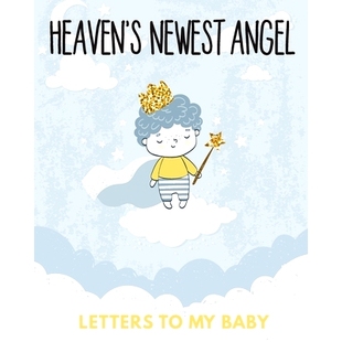 Heaven’s Jour Baby Could Letters Grief Say Newborn The Memories 预订 Diary Things Angel Newest Wish All