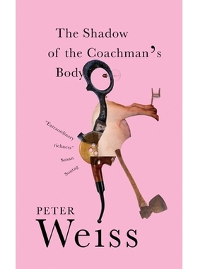 预订 The Shadow of the Coachman’s Body 马车夫身体的影子: 9780811231619