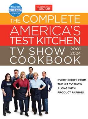 [预订]The Complete America’s Test Kitchen TV Show Cookbook 2001-2024: Every Recipe from the Hit TV Show  9781954210615