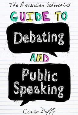 [预订]The Australian Schoolkids’ Guide to Debating and Public Speaking 9781742234236