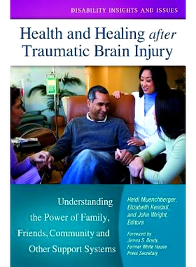 预订 Health and Healing after Traumatic Brain Injury: Understanding the Power of Family, Friends, Community, and Other S