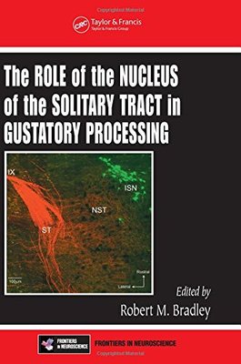 【预订】The Role of the Nucleus of the Solitary Tract in Gustatory Processing