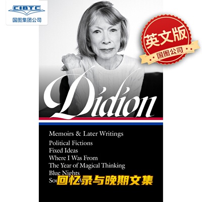 现货 琼·狄迪恩 回忆录与晚期文集(美国图书馆系列) 奇想之年蓝夜 英文原版 Joan Didion: Memoirs & Later Writings (LOA #386)