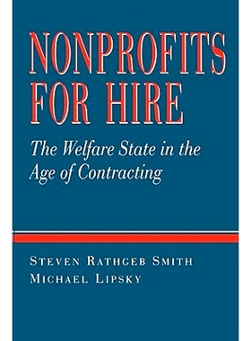 预订 Nonprofits for Hire: The Welfare State in the Age of Contracting: 9780674626393