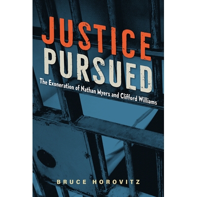 The Exoneration of Nathan Myers and Clif