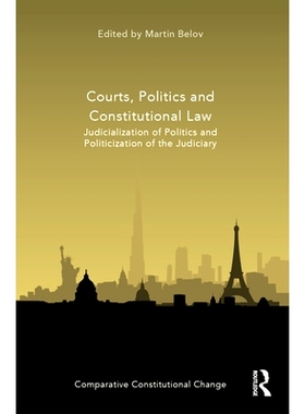 预订 Courts, Politics and Constitutional Law: Judicialization of Politics and Politicization of the Judiciary 法院、政治