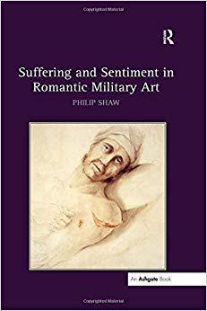 【预售】Suffering and Sentiment in Romantic Military Art