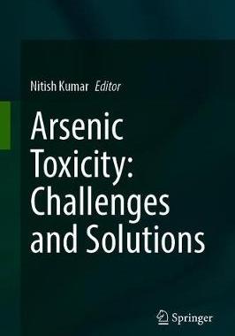 【预订】Arsenic Toxicity: Challenges and Solutions