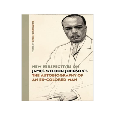 [预订]New Perspectives on James Weldon Johnson’s 