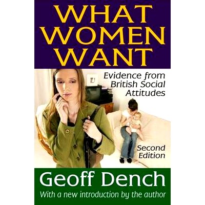 预订 What Women Want: Evidence from British Social Attitudes 偷听女人心：英国社会态度的证据: 9781412842983